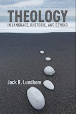 Theology in Language, Rhetoric, and Beyond