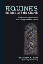 Aquinas on Israel and the Church