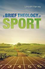 A Brief Theology of Sport