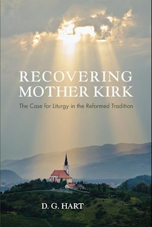 Recovering Mother Kirk