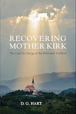 Recovering Mother Kirk