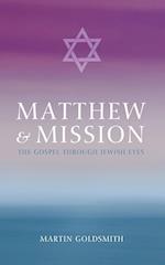 Matthew and Mission: The Gospel Through Jewish Eyes 