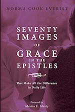 Seventy Images of Grace in the Epistles . . .