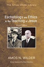 Eschatology and Ethics in the Teaching of Jesus