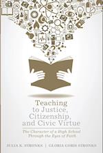 Teaching to Justice, Citizenship, and Civic Virtue