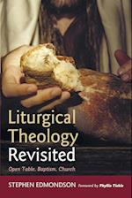Liturgical Theology Revisited
