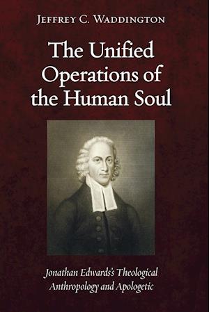 The Unified Operations of the Human Soul