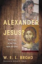 Alexander or Jesus?