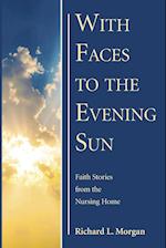 With Faces to the Evening Sun