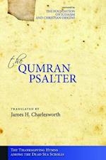 The Qumran Psalter the Thanksgiving Hymns Among the Dead Sea Scrolls