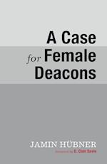 CASE FOR FEMALE DEACONS