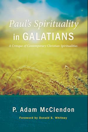 Paul's Spirituality in Galatians