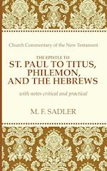 The Epistle of St. Paul to Titus, Philemon, and the Hebrews