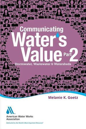 Goetz, M:  Communicating Water's Value Part 2