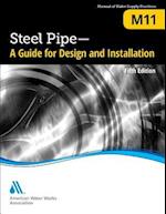 M11 Steel Pipe: A Guide for Design and Installation, Fifth Edition 