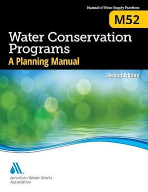 M52 Water Conservation Programs - A Planning Manual, Second