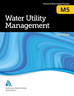 M5 Water Utility Management, Third Edition