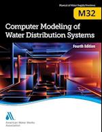 M32 Computer Modeling of Water Distribution Systems, Fourth Edition