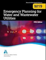 M19 Emergency Planning for Water and Wastewater Utilities, Fifth edition 