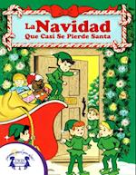 La Navidad Que Casi Se Pierde Santa