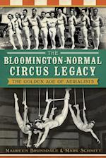 Bloomington-Normal Circus Legacy: The Golden Age of Aerialists