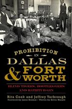 Prohibition in Dallas & Fort Worth