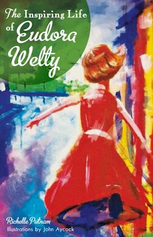 Inspiring Life of Eudora Welty