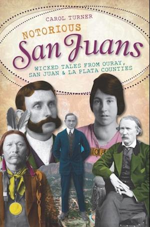 Notorious San Juans