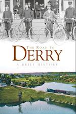 Road to Derry: A Brief History
