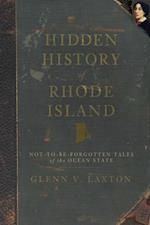 Hidden History of Rhode Island