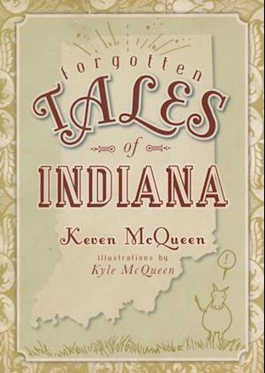 Forgotten Tales of Indiana