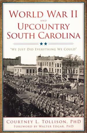 World War II and Upcountry South Carolina