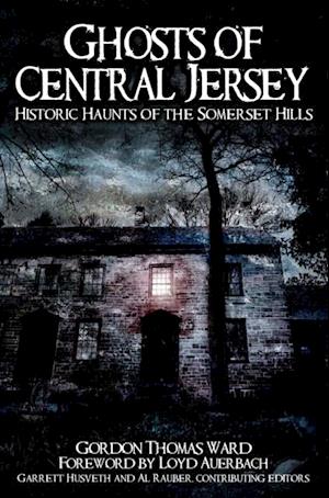 Ghosts of Central Jersey