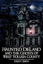 Haunted DeLand and the Ghosts of West Volusia County