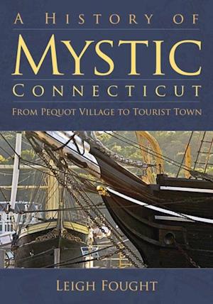 History of Mystic, Connecticut