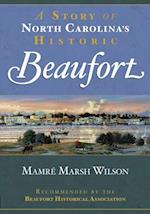 Story of North Carolina's Historic Beaufort