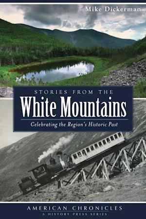 Stories from the White Mountains