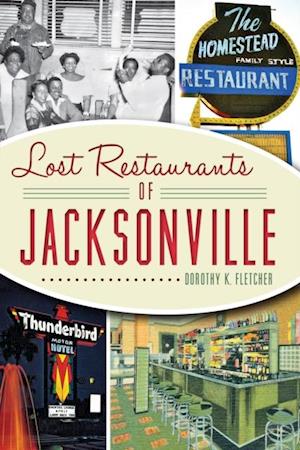 Lost Restaurants of Jacksonville