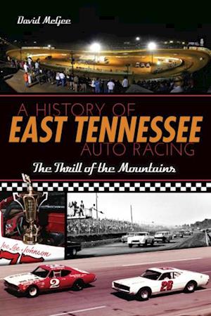 History of East Tennessee Auto Racing