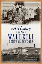 History of the Wallkill Central Schools