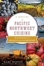 History of Pacific Northwest Cuisine