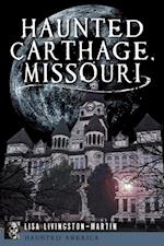 Haunted Carthage, Missouri