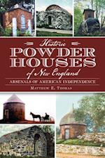 Historic Powder Houses of New England