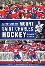 History of Mount Saint Charles Hockey