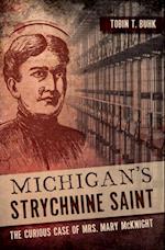 Michigan's Strychnine Saint