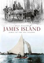 Brief History of James Island: Jewel of the Sea Islands