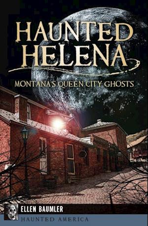 Haunted Helena