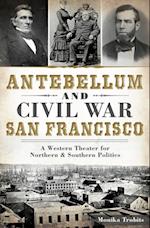 Antebellum and Civil War San Francisco