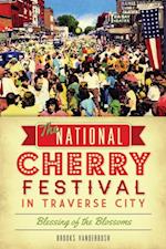 National Cherry Festival in Traverse City: Blessing of the Blossoms