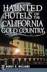 Haunted Hotels of the California Gold Country